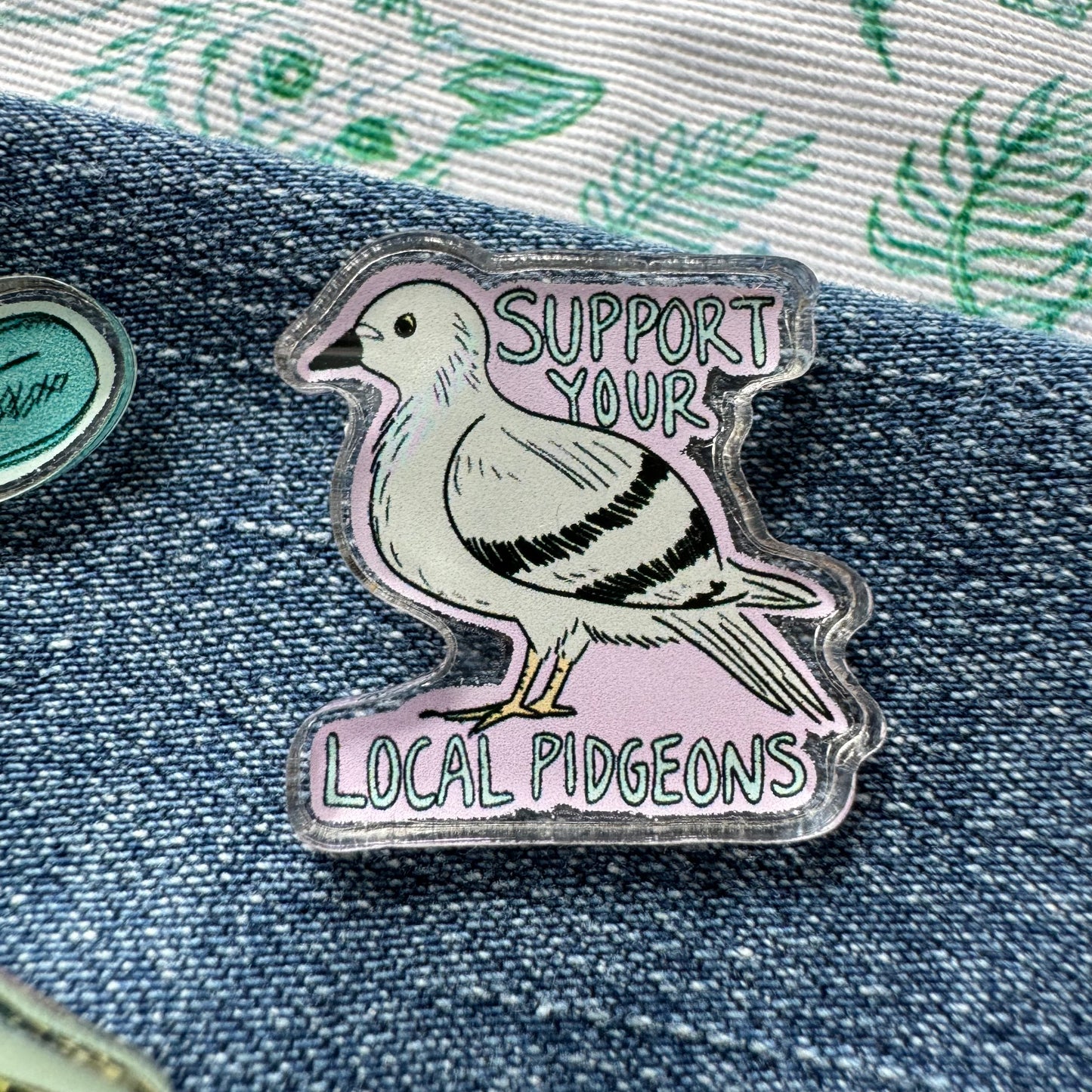 Support Your Local Pigeon Pin